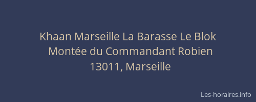 Khaan Marseille La Barasse Le Blok