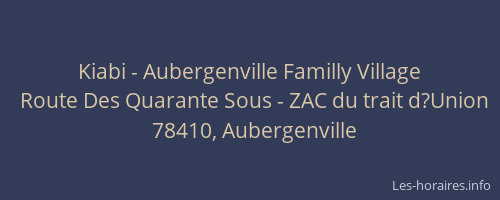 Kiabi - Aubergenville Familly Village