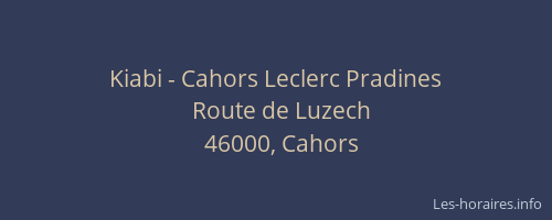 Kiabi - Cahors Leclerc Pradines