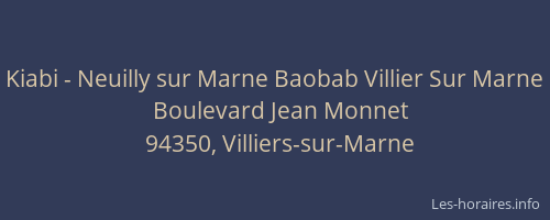 Kiabi - Neuilly sur Marne Baobab Villier Sur Marne