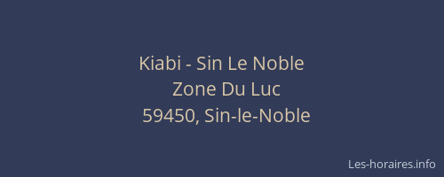 Kiabi - Sin Le Noble