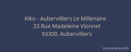 Kiko - Aubervilliers Le Millenaire