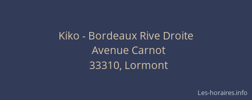 Kiko - Bordeaux Rive Droite