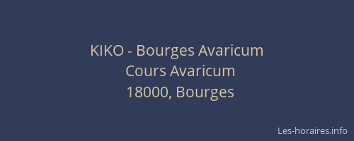 KIKO - Bourges Avaricum