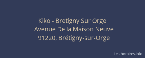 Kiko - Bretigny Sur Orge