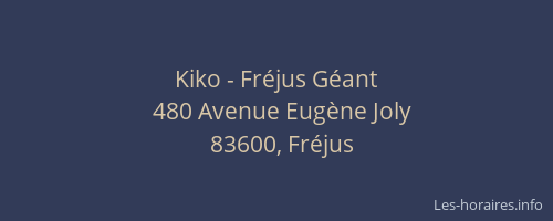 Kiko - Fréjus Géant