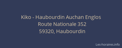 Kiko - Haubourdin Auchan Englos