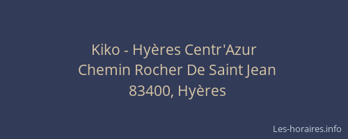 Kiko - Hyères Centr'Azur