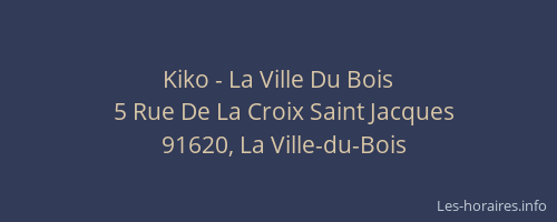 Kiko - La Ville Du Bois