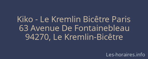Kiko - Le Kremlin Bic&ecirc;tre Paris