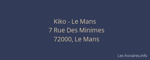 Kiko - Le Mans
