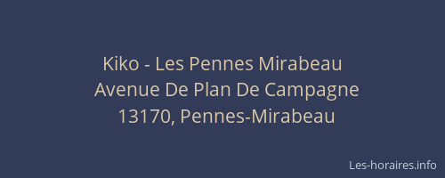 Kiko - Les Pennes Mirabeau