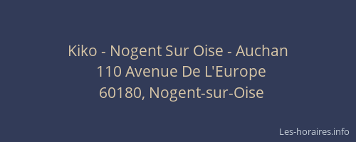 Kiko - Nogent Sur Oise - Auchan