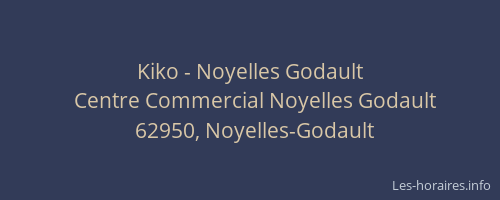 Kiko - Noyelles Godault