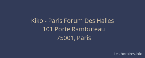 Kiko - Paris Forum Des Halles