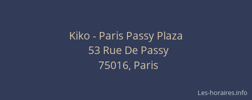 Kiko - Paris Passy Plaza