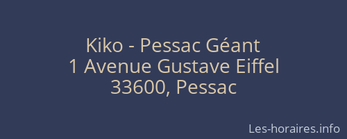 Kiko - Pessac Géant