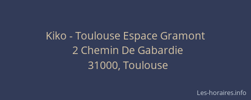 Kiko - Toulouse Espace Gramont