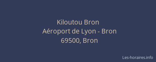 Kiloutou Bron