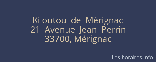 Kiloutou  de  Mérignac