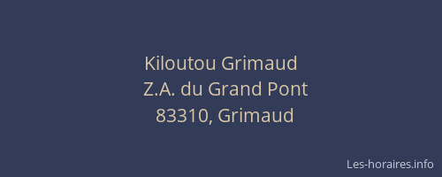 Kiloutou Grimaud
