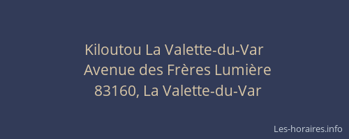 Kiloutou La Valette-du-Var