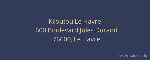 Kiloutou Le Havre