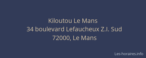 Kiloutou Le Mans