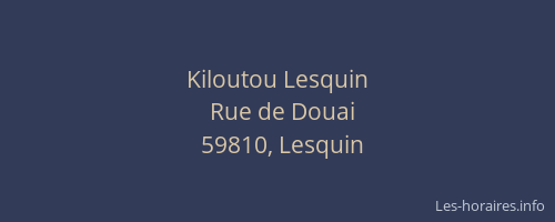 Kiloutou Lesquin