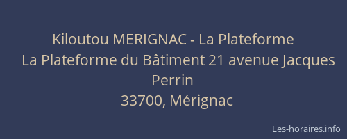 Kiloutou MERIGNAC - La Plateforme