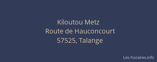 Kiloutou Metz