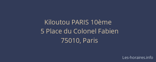 Kiloutou PARIS 10ème
