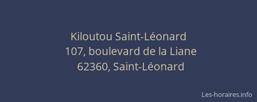 Kiloutou Saint-Léonard