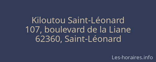 Kiloutou Saint-Léonard