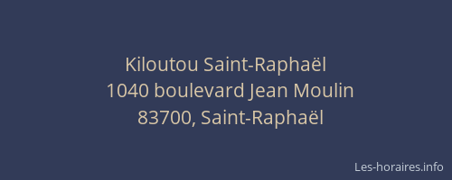 Kiloutou Saint-Raphaël