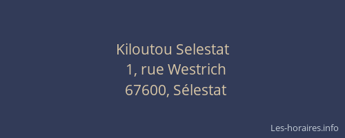 Kiloutou Selestat