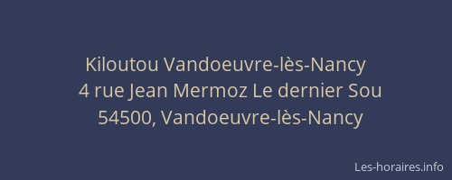 Kiloutou Vandoeuvre-l&egrave;s-Nancy