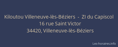 Kiloutou Villeneuve-lès-Béziers  -  ZI du Capiscol