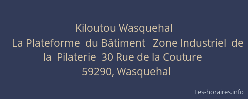 Kiloutou Wasquehal