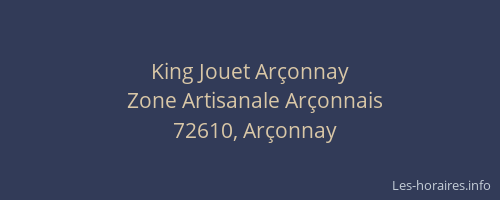 King Jouet Ar&ccedil;onnay