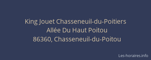 King Jouet Chasseneuil-du-Poitiers