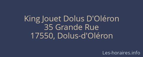 King Jouet Dolus D'Oléron
