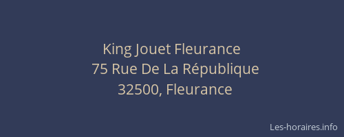 King Jouet Fleurance