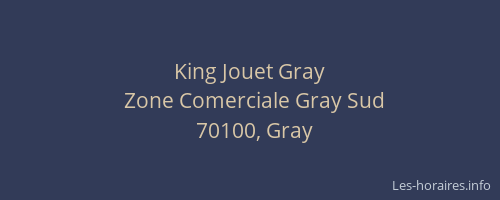 King Jouet Gray