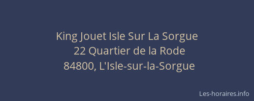 King Jouet Isle Sur La Sorgue