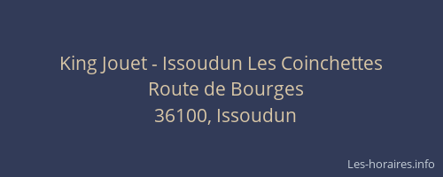 King Jouet - Issoudun Les Coinchettes
