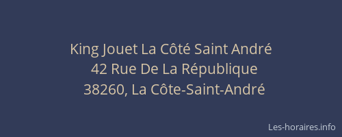 King Jouet La Côté Saint André