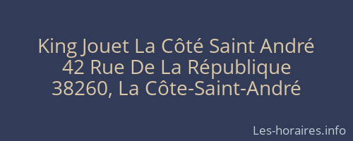 King Jouet La Côté Saint André