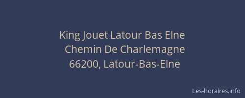 King Jouet Latour Bas Elne