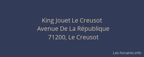 King Jouet Le Creusot